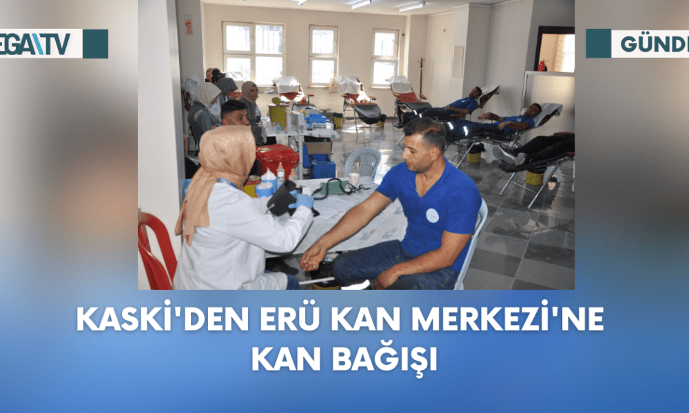 KASKİ'den ERÜ Kan Merkezi'ne Kan Bağışı - Mega TV Web Haber Şablon (42)