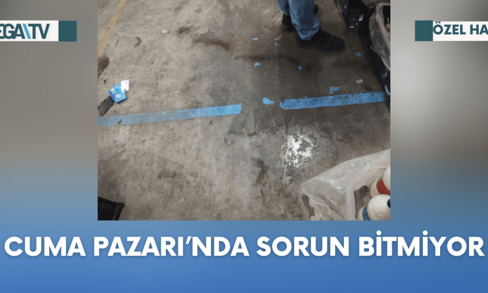 Cuma Pazarı’nda Sorun Bitmiyor - Mega TV Web Haber Şablon (57)
