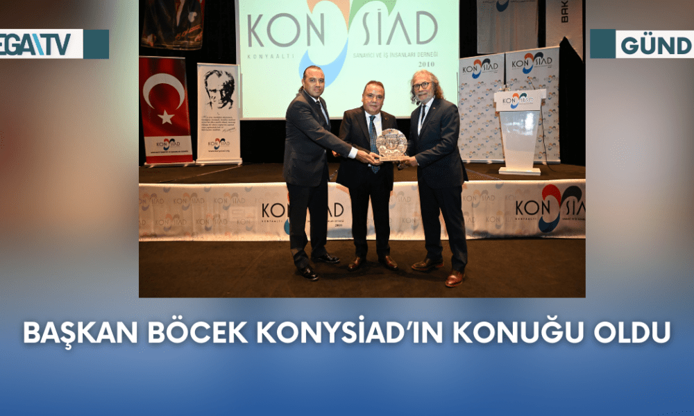 Başkan Böcek KONYSİAD’ın Konuğu Oldu - Mega TV Web Haber Şablon (7)