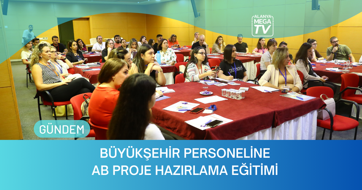 Büyükşehir Personeline AB Proje Hazırlama Eğitimi