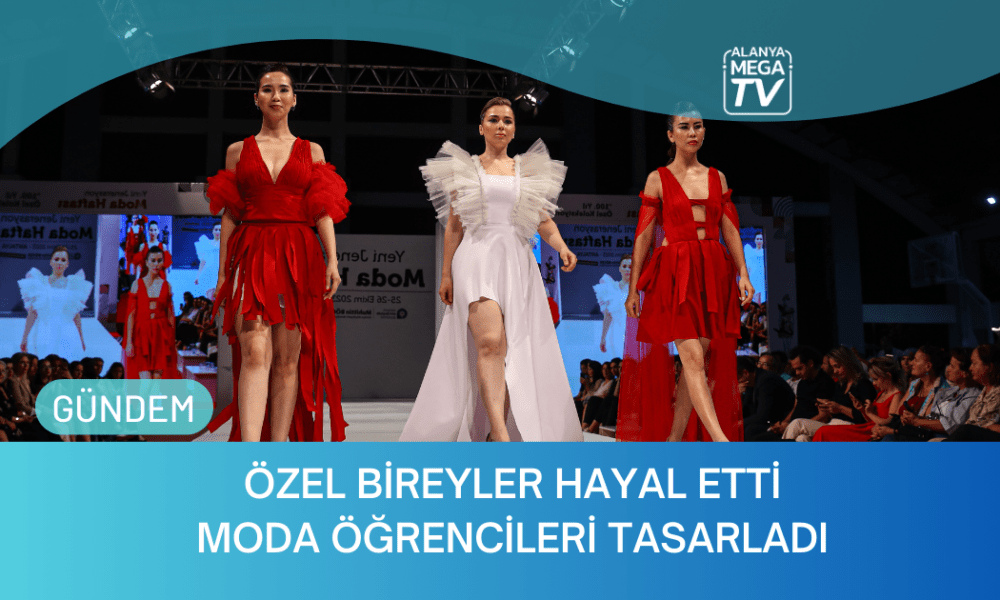 Özel Bireyler Hayal Etti Moda Öğrencileri Tasarladı - Mega TV Yeni Website Haber Şablon (16)