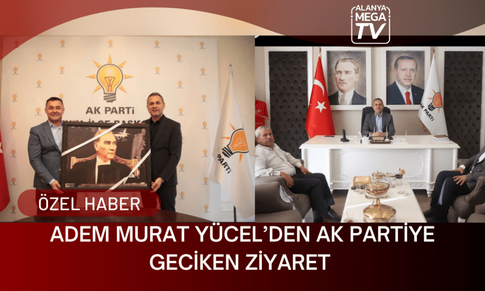 A.M Yücel’den AK Parti’ye Geciken Ziyaret - Mega TV Yeni Website Haber Şablon Kırmızı