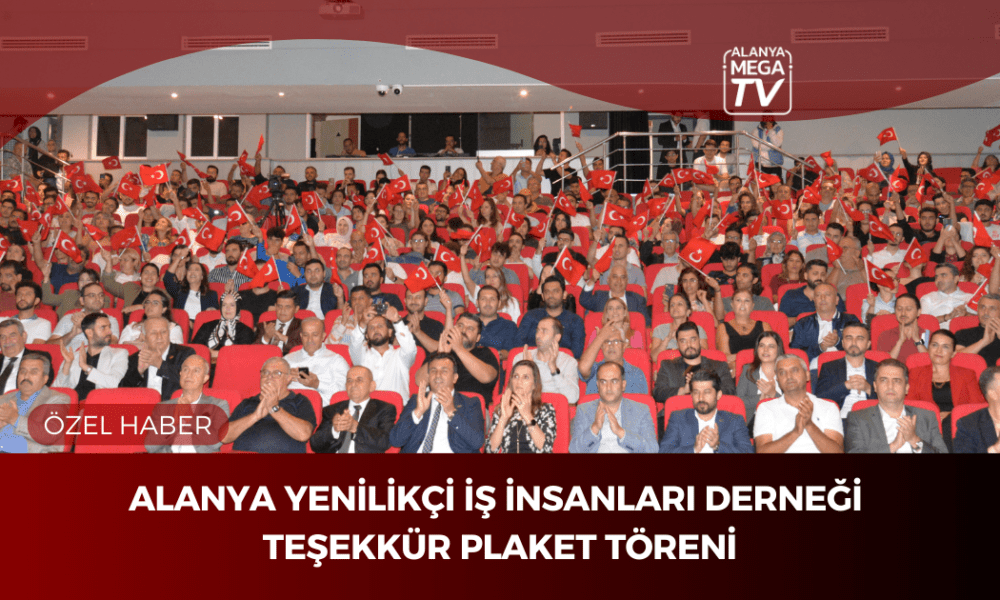 Alanya Yenilikçi İş İnsanları Derneği Teşekkür Plaket Töreni - Mega TV ÖZEL HABER WEBSİTE ŞABLON (28)