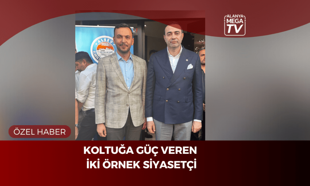 Koltuğa Güç Veren İki Örnek Siyasetçi - Mega TV ÖZEL HABER WEBSİTE ŞABLON (31)