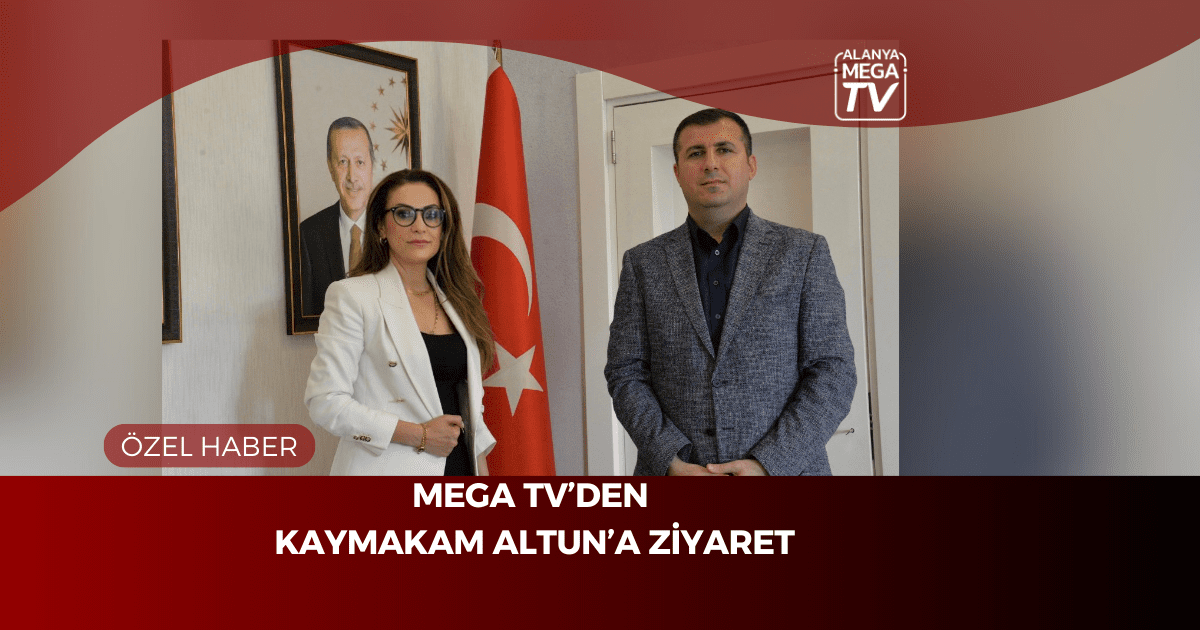 Mega Tv’den Kaymakam Altun’a Ziyaret