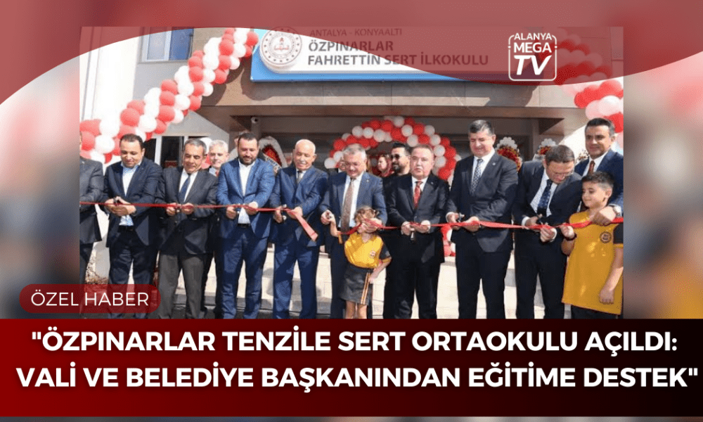 "Özpınarlar Tenzile Sert Ortaokulu Açıldı: Vali ve Belediye Başkanından Eğitime Destek" - Mega TV ÖZEL HABER WEBSİTE ŞABLON (51)