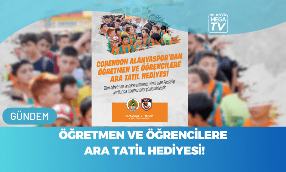 Öğretmen ve öğrencilere ara tatil hediyesi! - Mega TV WEBSİTE ŞABLON - 2023-11-10T125523.833