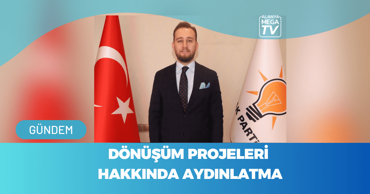 Dönüşüm Projeleri Hakkında Aydınlatma