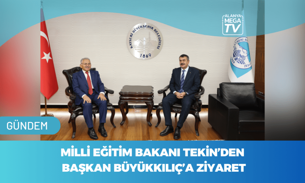 Milli Eğitim Bakanı Tekin'den Başkan Büyükkılıç'a Ziyaret - Mega TV WEBSİTE ŞABLON - 2023-11-16T111158.138
