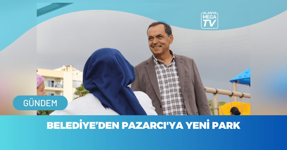 Belediye’den Pazarcı’ya Yeni Park