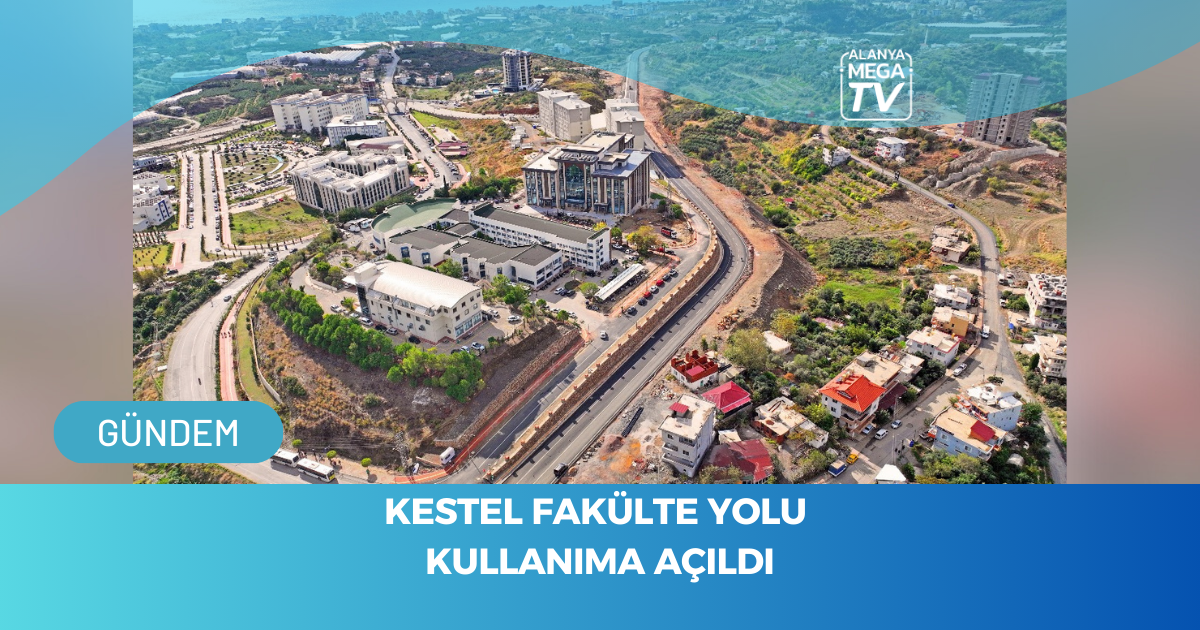 Kestel Fakülte Yolu Kullanıma Açıldı