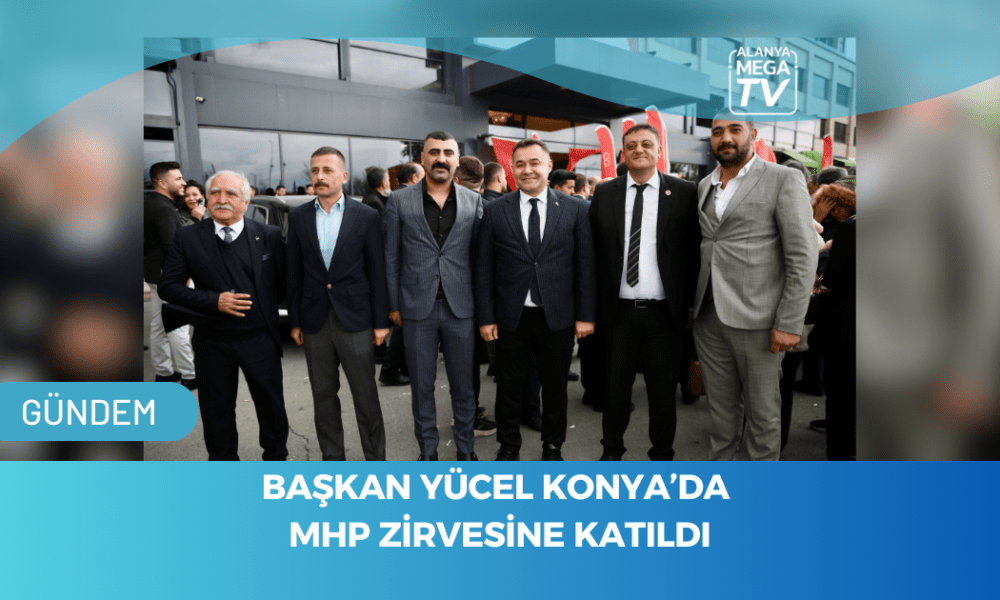 Başkan Yücel Konya'da MHP Zirvesine Katıldı - Mega TV WEBSİTE ŞABLON - 2023-11-20T123512.237