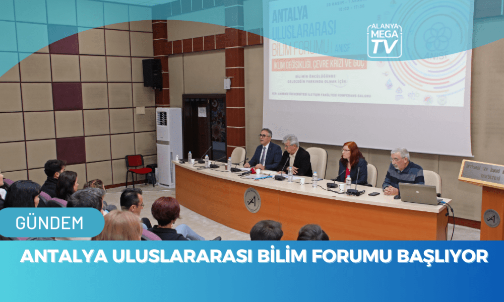 Antalya Uluslararası Bilim Forumu başlıyor - Mega TV WEBSİTE ŞABLON - 2023-11-24T121826.095