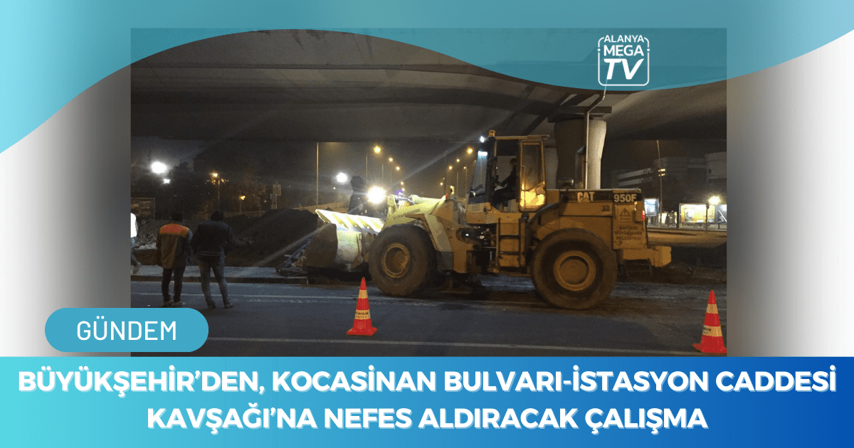 Büyükşehir’den, Kocasinan Bulvarı-İstasyon Caddesi Kavşağı’na Nefes Aldıracak Çalışma