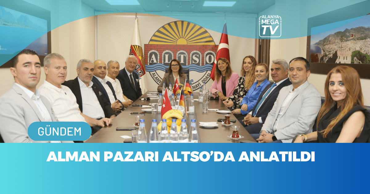 Alman Pazarı ALTSO’da Anlatıldı