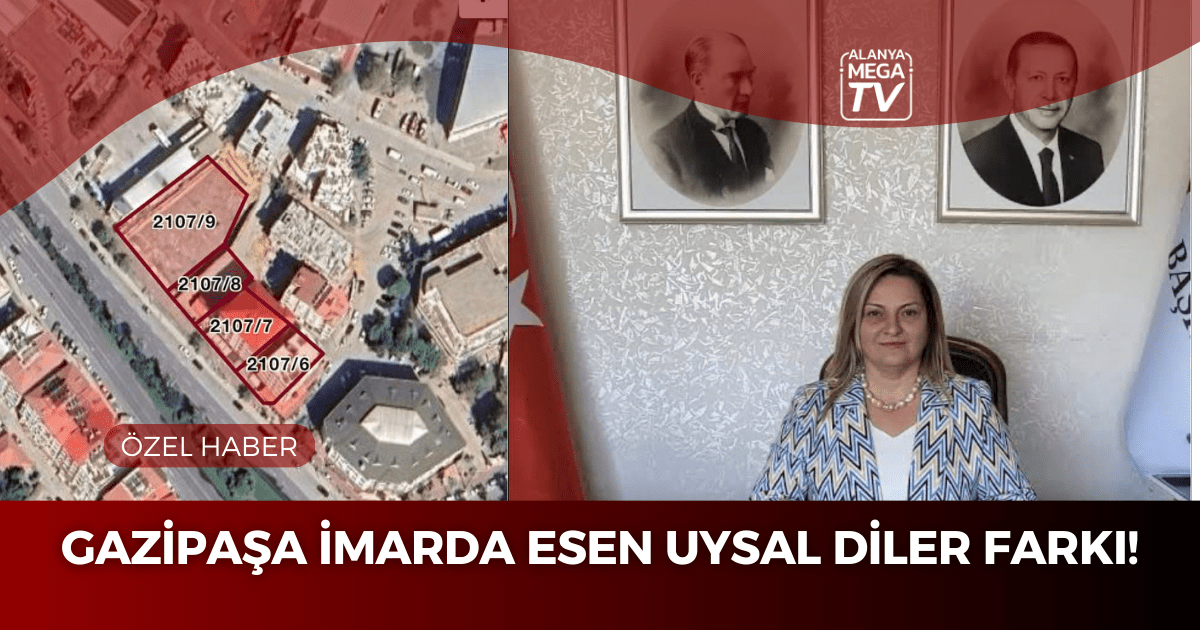 Gazipaşa İmarda Esen Uysal Diler Farkı! - Mega TV ÖZEL HABER WEBSİTE ŞABLON (84)