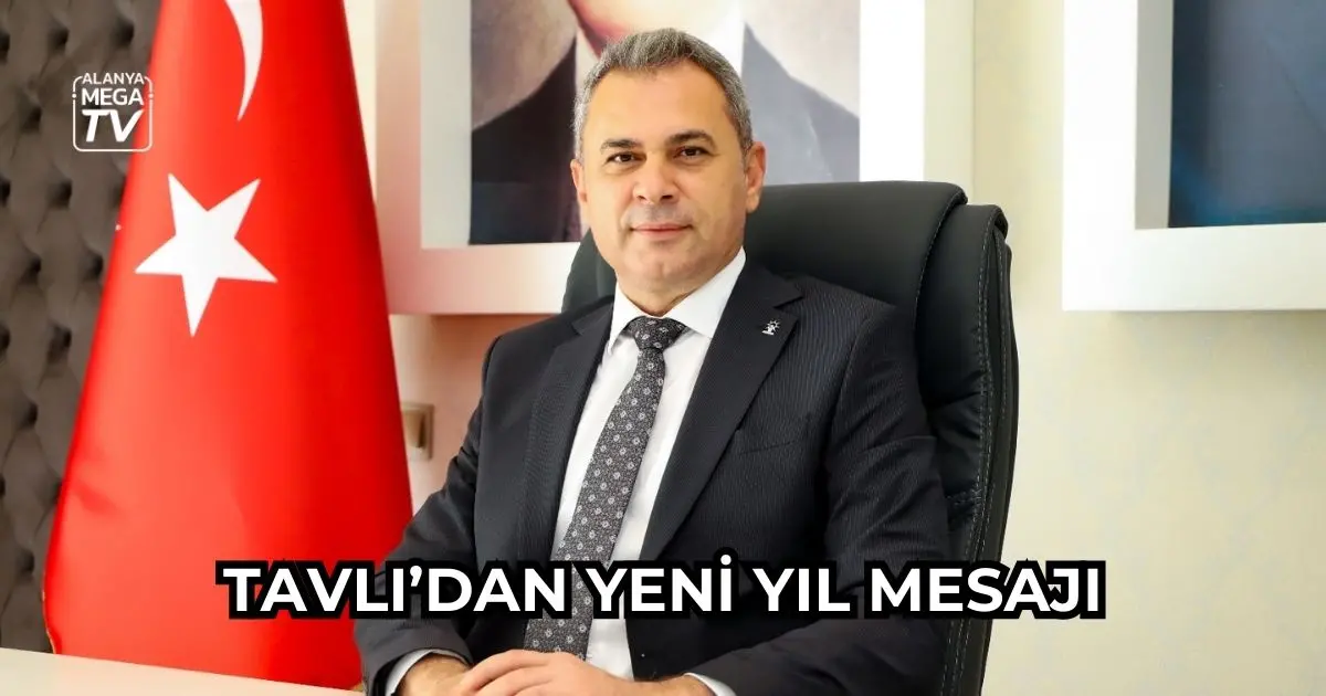 Tavlı’dan yeni yıl mesajı