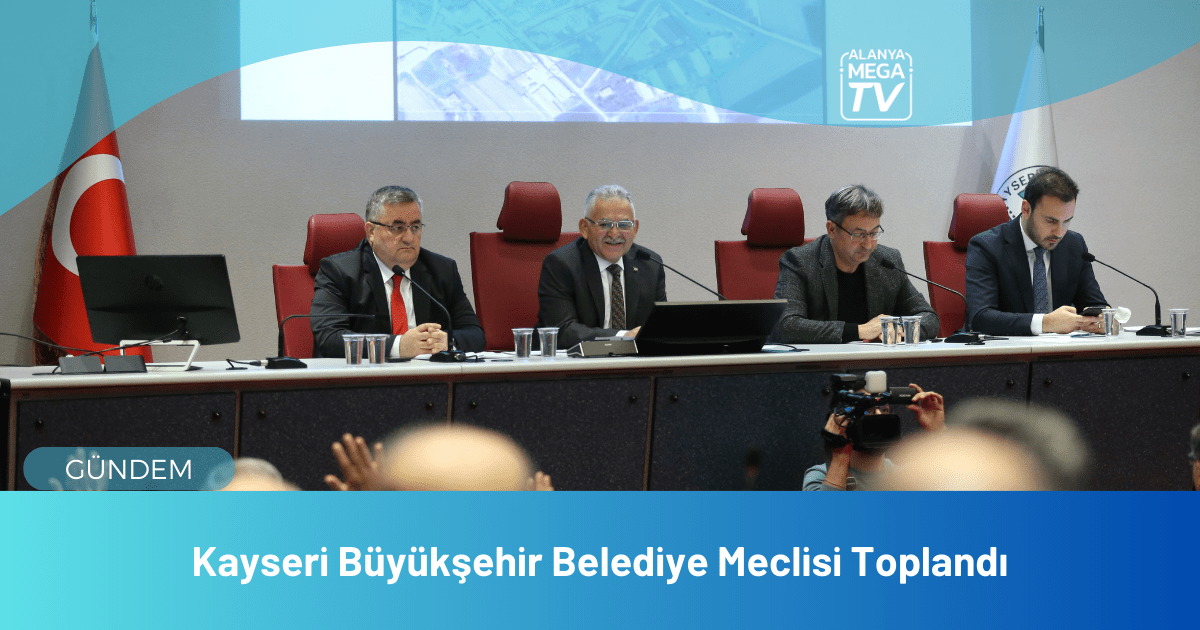 Kayseri Büyükşehir Belediye Meclisi Toplandı