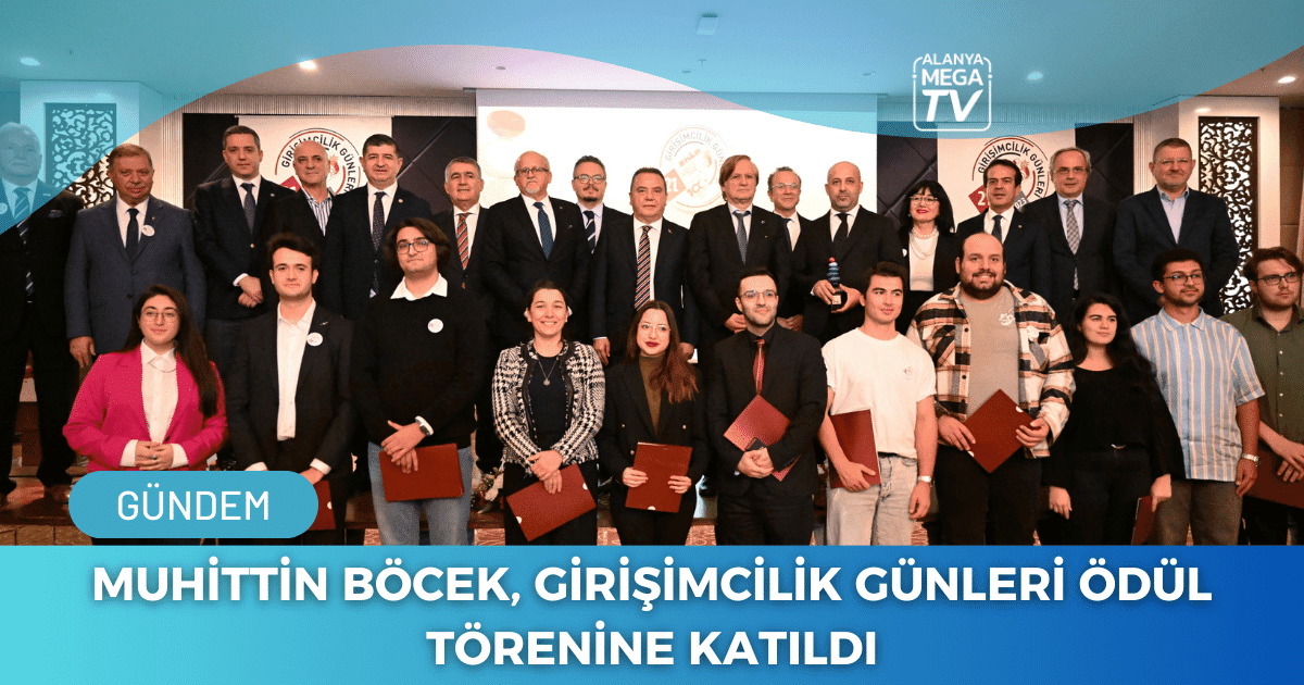 Muhittin Böcek, Girişimcilik Günleri Ödül Törenine Katıldı - Mega TV WEBSİTE ŞABLON - 2023-12-15T110753.199