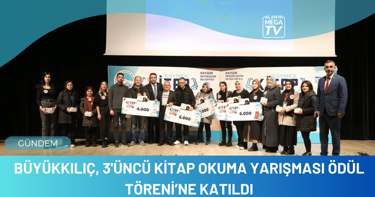 Büyükkılıç, 3’üncü Kitap Okuma Yarışması Ödül Töreni’ne Katıldı
