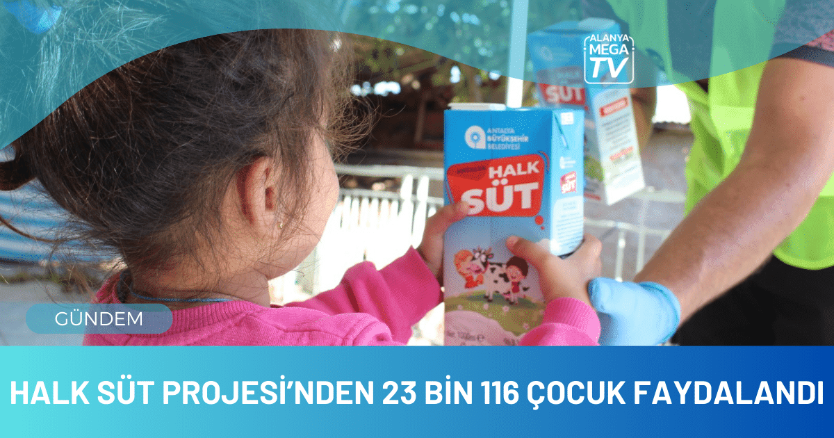 Halk Süt Projesi’nden 23 bin 116 çocuk faydalandı