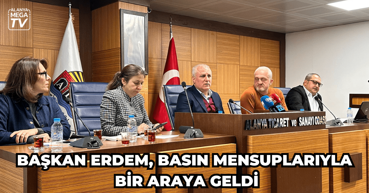 Başkan Erdem, basın mensuplarıyla bir araya geldi