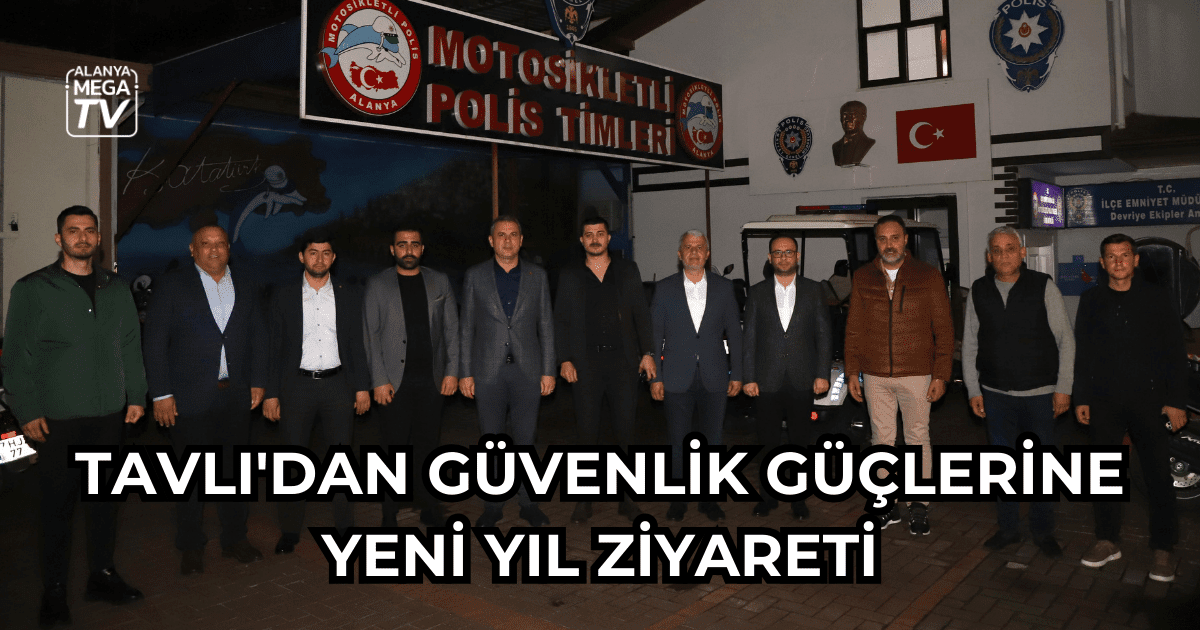 Tavlı’dan güvenlik güçlerine yeni yıl ziyareti