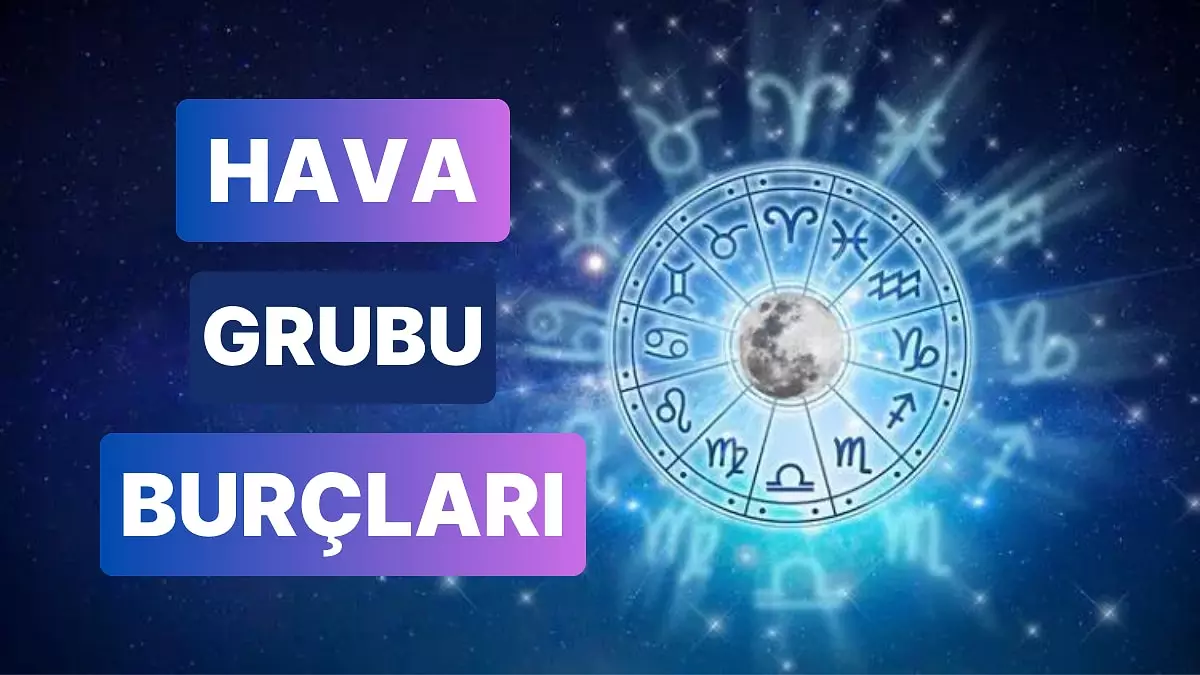Şubat Ayında Hava Grubu Burçlarını Neler Bekliyor?