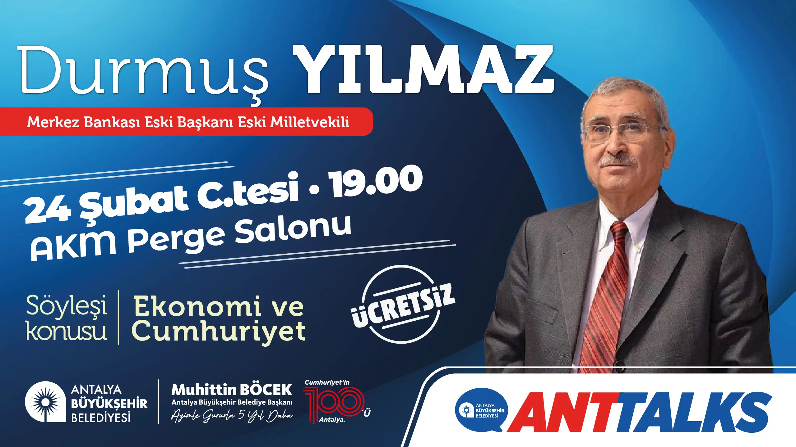 Antalya Büyükşehir Belediyesi, Anttalks Etkinliğinde Merkez Bankası Eski Başkanı Durmuş Yılmaz’ı Ağırlayacak