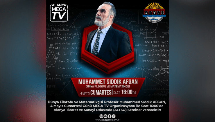 Dünya Filozofu ve Matematikçisi Profesör Muhammet Sıddık Afgan’dan Seminer