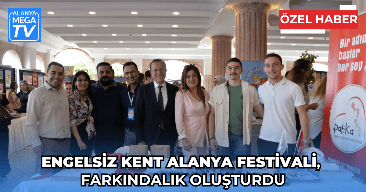 Engelsiz Kent Alanya Festivali, Farkındalık Oluşturdu