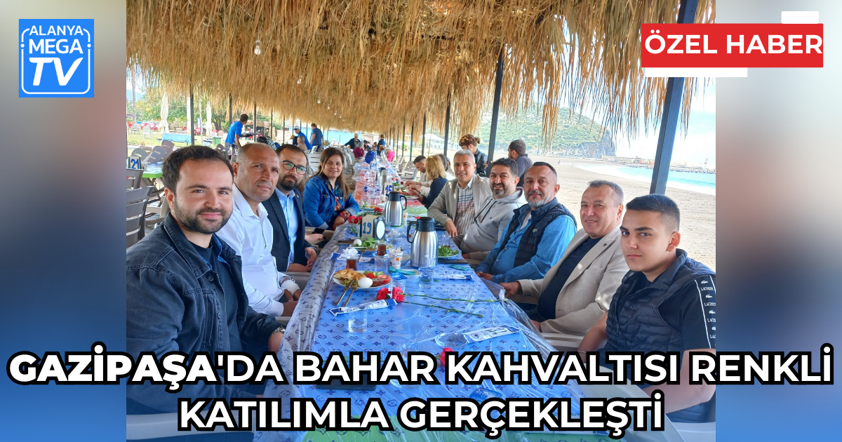 Gazipaşa’da Bahar Kahvaltısı Renkli Katılımla Gerçekleşti