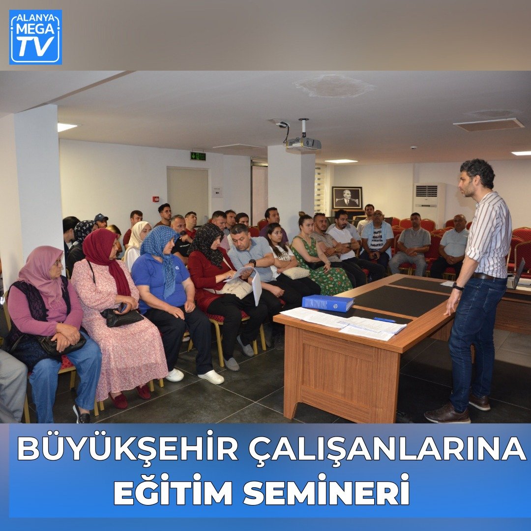 Büyükşehir çalışanlarına eğitim semineri