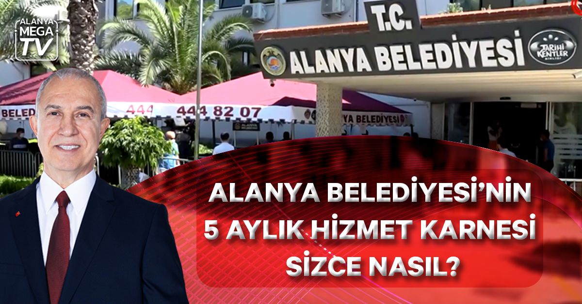 Alanya Belediyesi Yerel Seçimler Sonrası Ankete Sunuldu