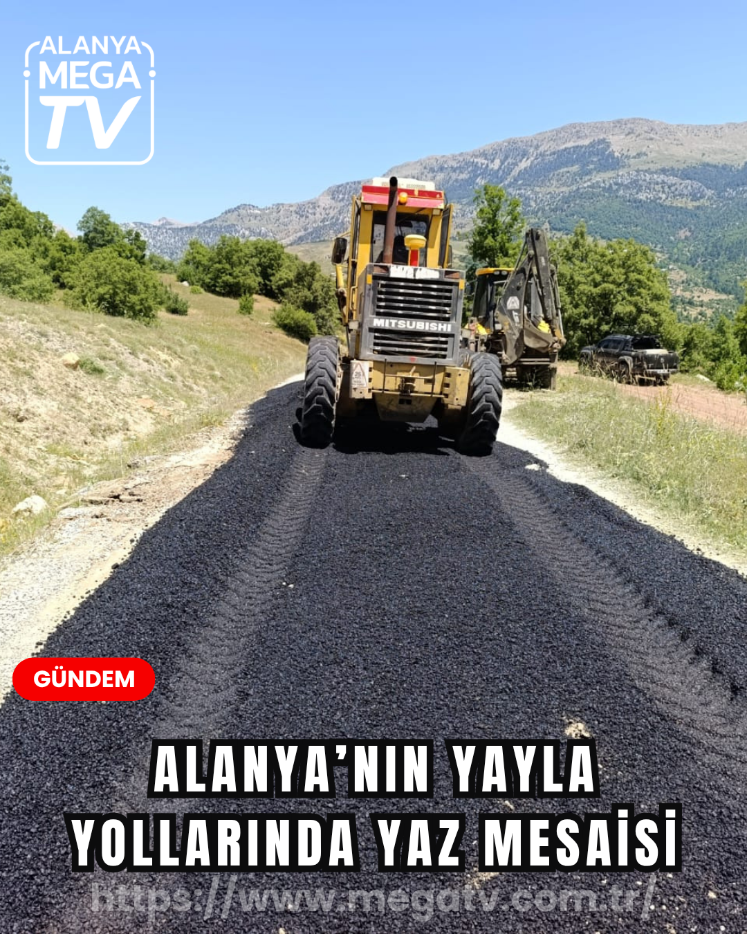 Alanya’nın Yayla Yollarında Yaz Mesaisi