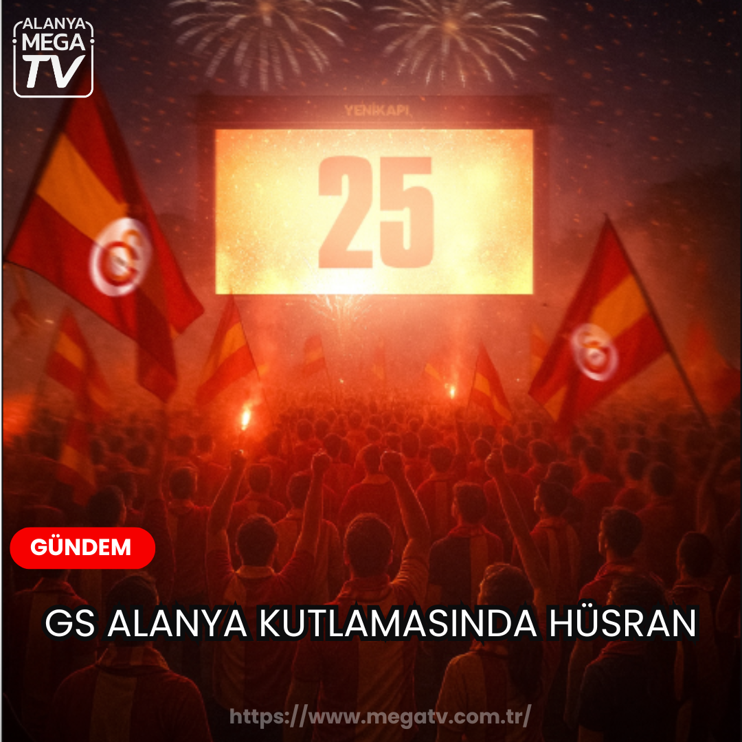 GS Alanya Kutlamasında Hüsran