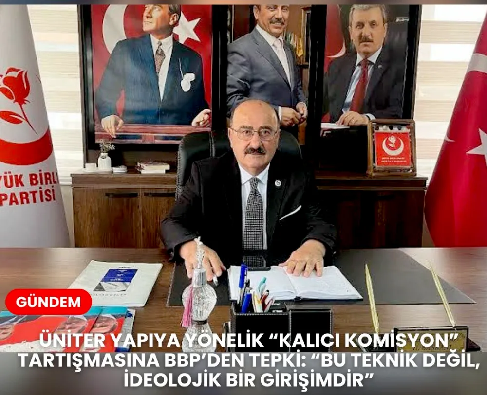 BBP’den Kalıcı Komisyon Tepkisi
