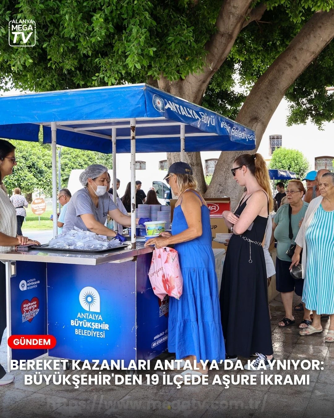 BEREKET KAZANLARI ANTALYA’DA KAYNIYOR: BÜYÜKŞEHİR’DEN 19 İLÇEDE AŞURE İKRAMI