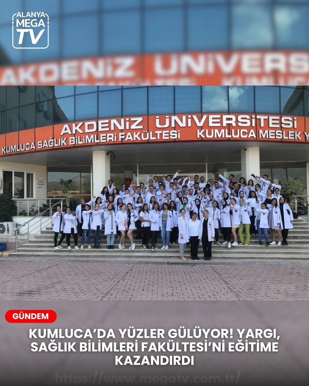 KUMLUCA’DA YÜZLER GÜLÜYOR! YARGI, SAĞLIK BİLİMLERİ FAKÜLTESİ’Nİ EĞİTİME KAZANDIRDI
