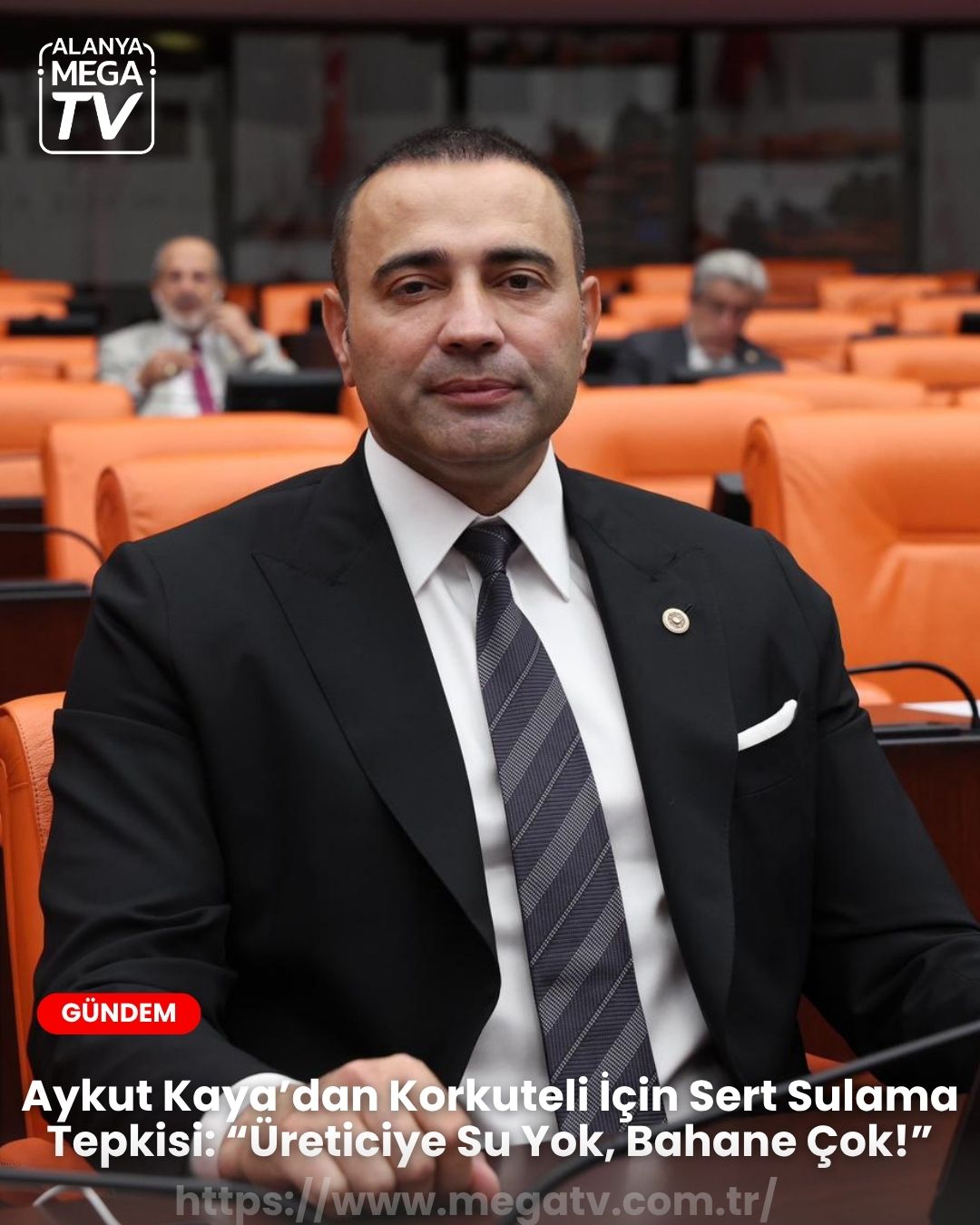 Aykut Kaya’dan Korkuteli İçin Sert Sulama Tepkisi: “Üreticiye Su Yok, Bahane Çok!”