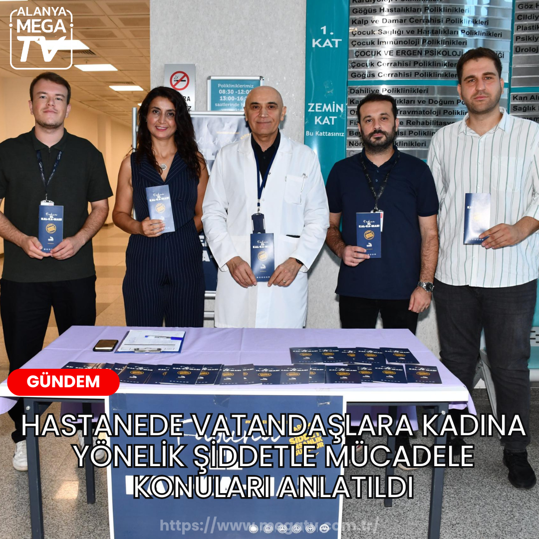 Hastanede Vatandaşlara Kadına Yönelik Şiddetle Mücadele Konuları Anlatıldı