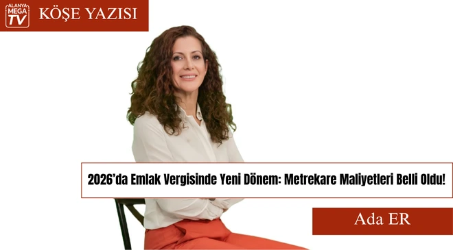 2026’da Emlak Vergisinde Yeni Dönem: Metrekare Maliyetleri Belli Oldu!