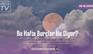 Bu Hafta Burçlar Ne Diyor? ( 26.10.2025 )