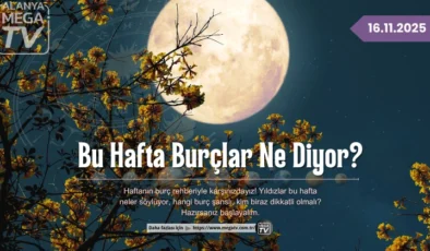 Bu Hafta Burçlar Ne Diyor? ( 16.11.2025 )