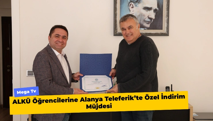 ALKÜ Öğrencilerine Alanya Teleferik’te Özel İndirim Müjdesi