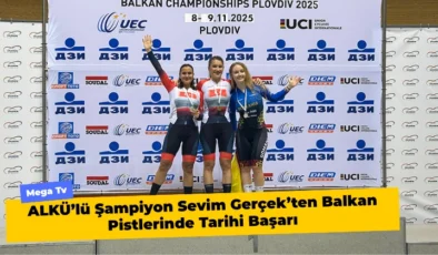 ALKÜ’lü Şampiyon Sevim Gerçek’ten Balkan Pistlerinde Tarihi Başarı