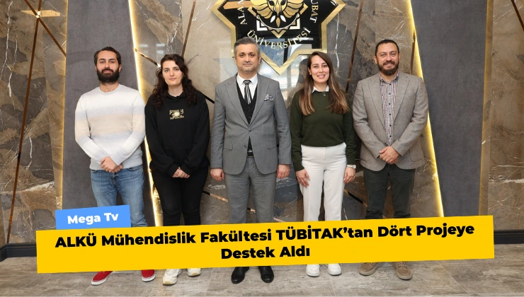 ALKÜ Mühendislik Fakültesi TÜBİTAK’tan Dört Projeye Destek Aldı