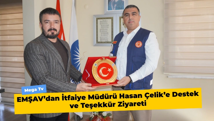 EMŞAV’dan İtfaiye Müdürü Hasan Çelik’e Destek ve Teşekkür Ziyareti