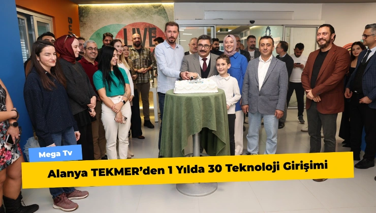 Alanya TEKMER’den 1 Yılda 30 Teknoloji Girişimi