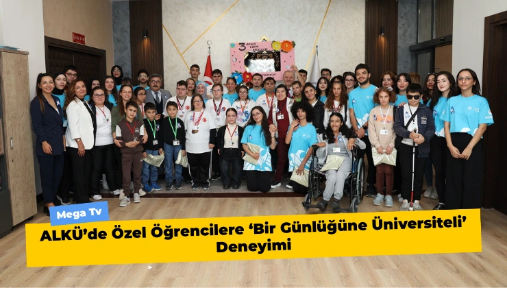 ALKÜ’de Özel Öğrencilere ‘Bir Günlüğüne Üniversiteli’ Deneyimi